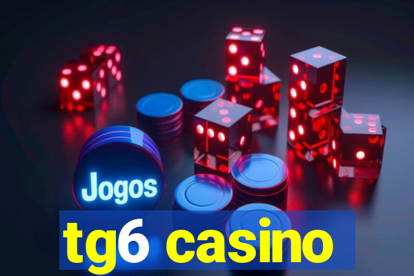 tg6 casino